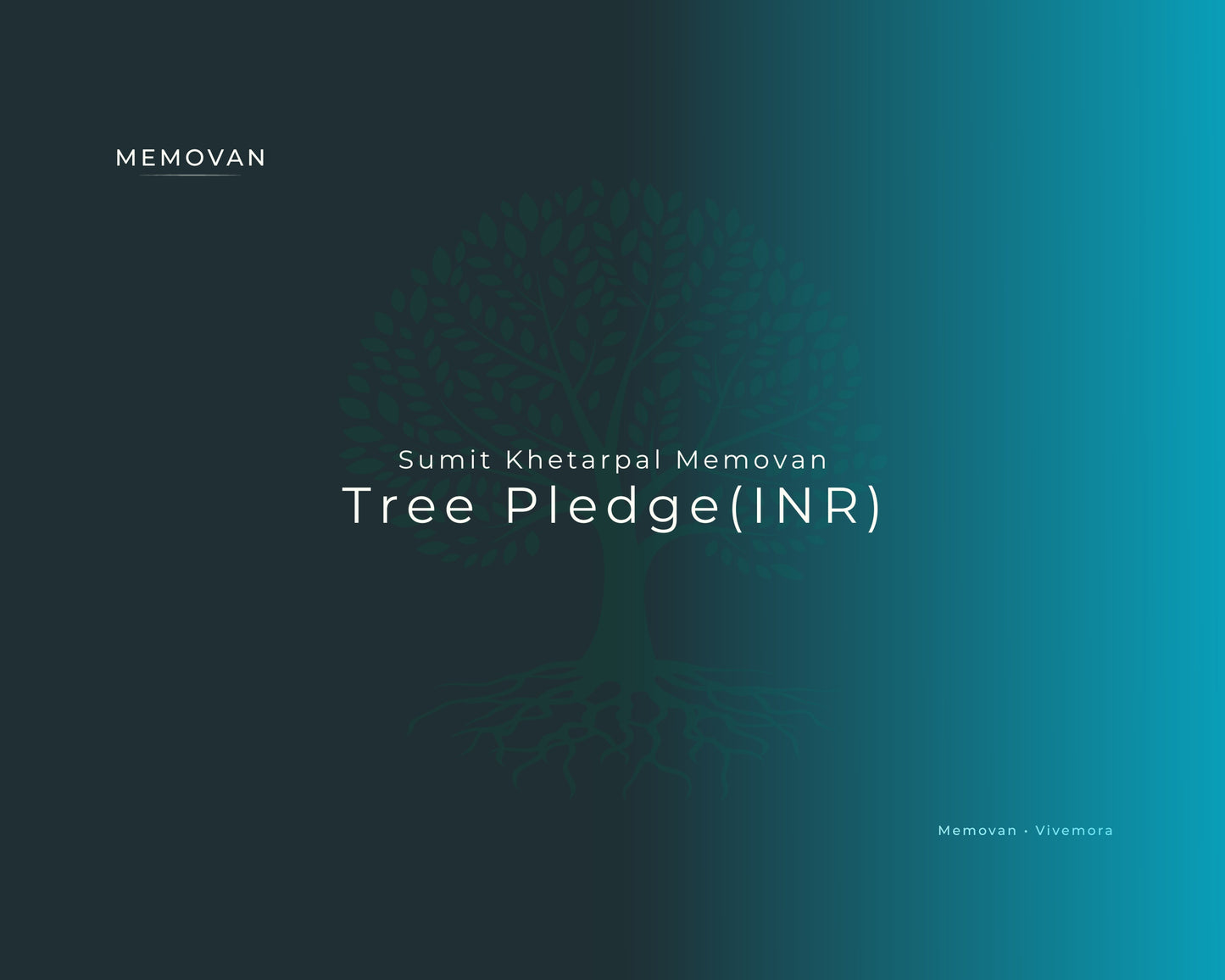 🌿 Sumit Khetarpal ~ Memovan Tree Pledge (INR)